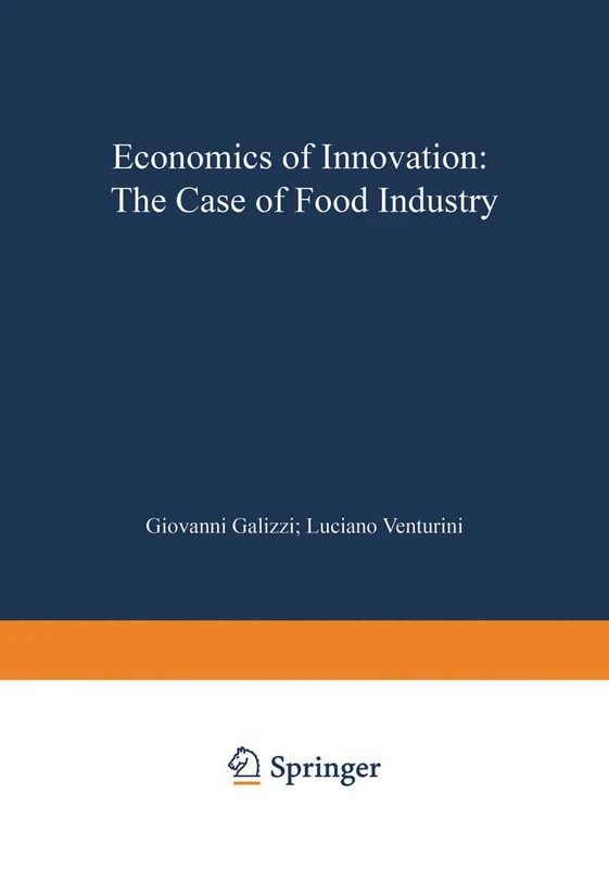 Economics of Innovation: The Case of Food Industry (Contributions to Economics)