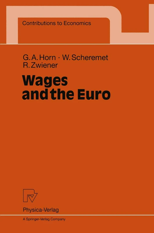 Wages and the Euro (Contributions to Economics)