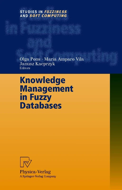 Physica Knowledge Management in Fuzzy Databases - Vol 39