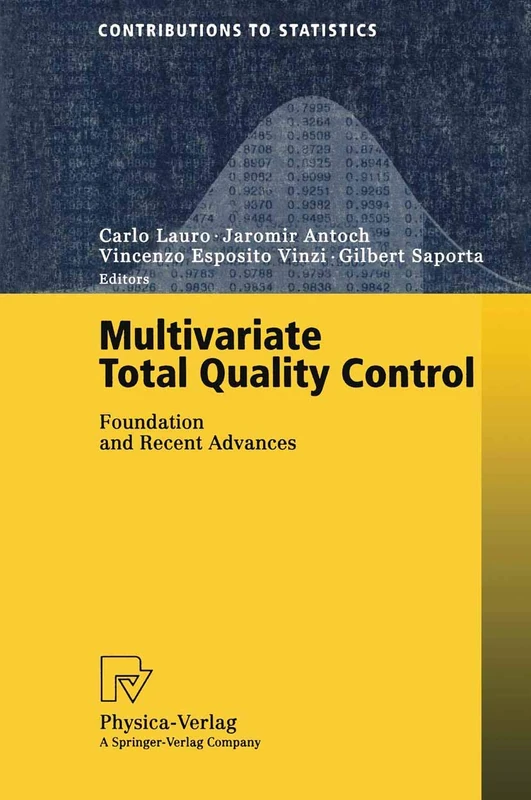 Multivariate Total Quality Control: Foundation and Recent Advances (Contributions to Statistics)