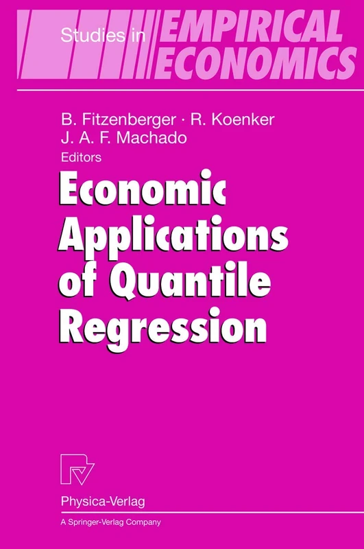 Economic Applications of Quantile Regression (Studies in Empirical Economics)