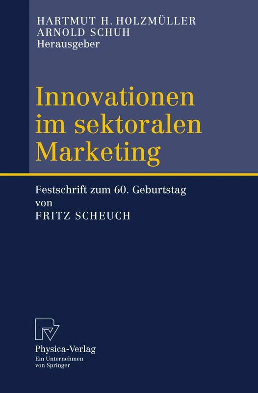 Innovationen im sektoralen Marketing: Festschrift zum 60. Geburtstag von Fritz Scheuch - Image 1