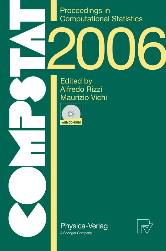 COMPSTAT 2006 - Proceedings in Computational Statistics: 17th Symposium Held in Rome, Italy, 2006