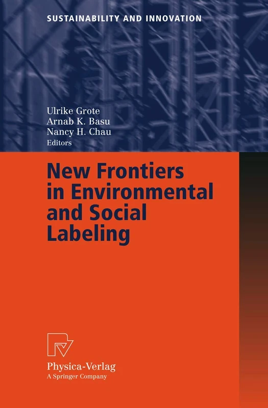 New Frontiers in Environmental and Social Labeling (Sustainability and Innovation)