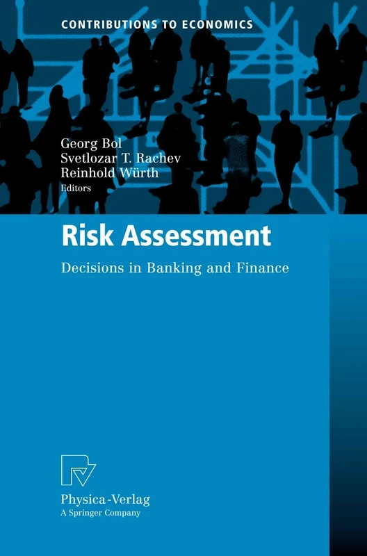 Risk Assessment: Decisions in Banking and Finance (Contributions to Economics)