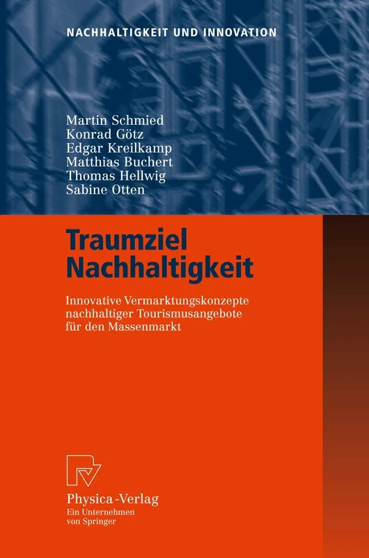 Traumziel Nachhaltigkeit: Innovative Vermarktungskonzepte nachhaltiger Tourismusangebote für den Massenmarkt - Image 1