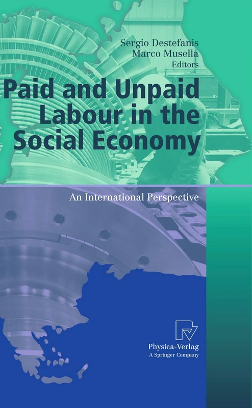 Paid and Unpaid Labour in the Social Economy: An International Perspective (AIEL Series in Labour Economics)
