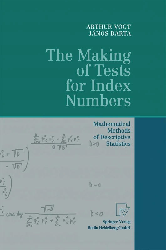 The Making of Tests for Index Numbers: Mathematical Methods of Descriptive Statistics - Image 1