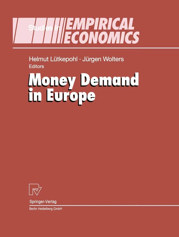 Money Demand in Europe (Studies in Empirical Economics)