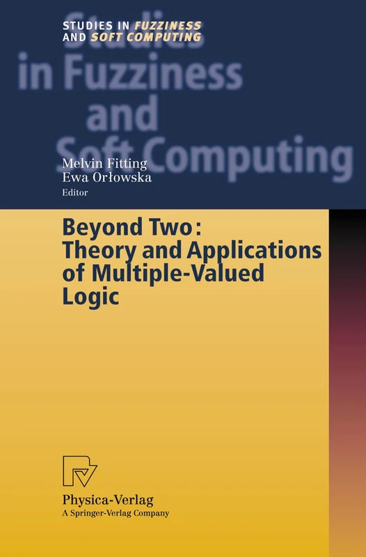 Physica Beyond Two: Multiple-Valued Logic Theory and Applications