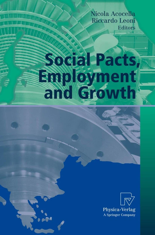 Social Pacts, Employment and Growth: A Reappraisal of Ezio Tarantelli's Thought (AIEL Series in Labour Economics)