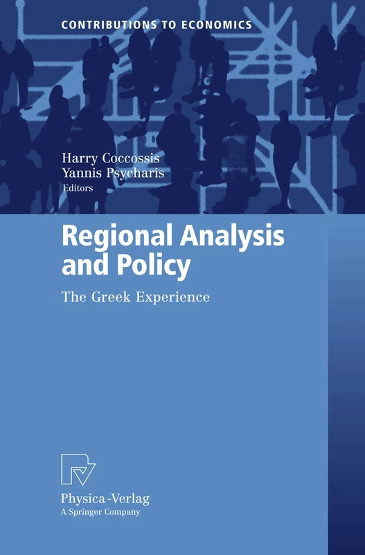 Regional Analysis and Policy: The Greek Experience (Contributions to Economics)