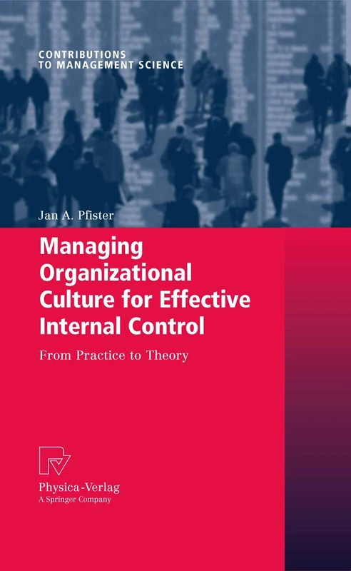 Physica Managing Organizational Culture for Effective Internal Control - Image 1