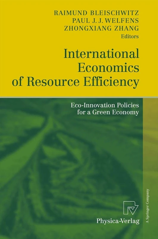 Physica-Verlag International Economics of Resource Efficiency