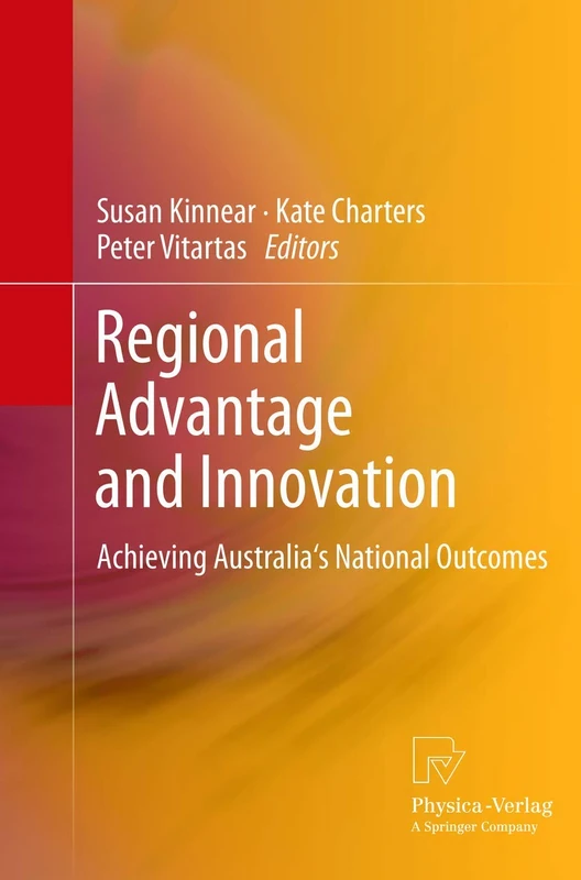 Regional Advantage and Innovation: Achieving Australia's National Outcomes