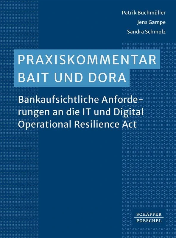 Praxiskommentar BAIT: Bankaufsichtliche Anforderungen an die IT - Image 1