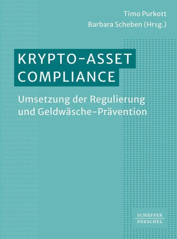 Krypto-Asset-Compliance: Umsetzung der Regulierung und Geldwäsche-Prävention