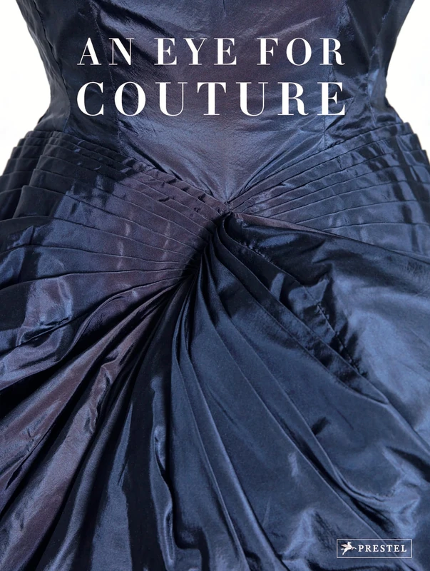 An Eye for Couture: A Collector's Exploration of 20th Century Fashion