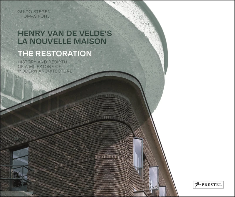Henry Van De Velde's La Nouvelle Maison: The Restoration. History and Rebirth of A Milestone of Modern Architecture - Image 1