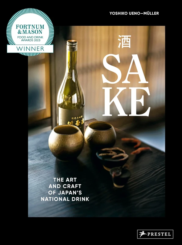 Sake: The Art and Craft of Japan's National Drink