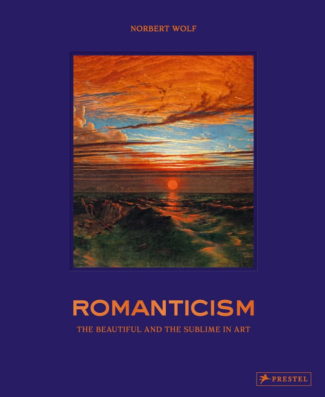 Romanticism: Imagination and Longing in Art: The Beautiful and the Sublime in Art