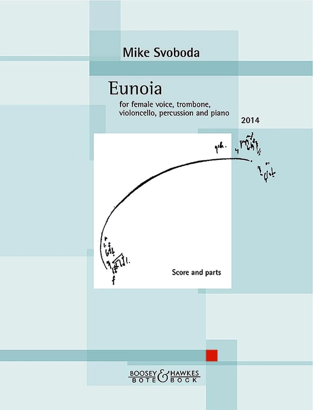 Eunoia: female voice, trombone, cello, piano and percussion. Partition et parties.