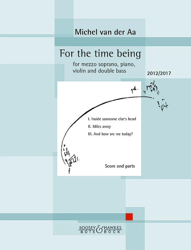 For the time being: mezzo-soprano, violin, piano and double bass. mezzo-soprano. Partition et parties.