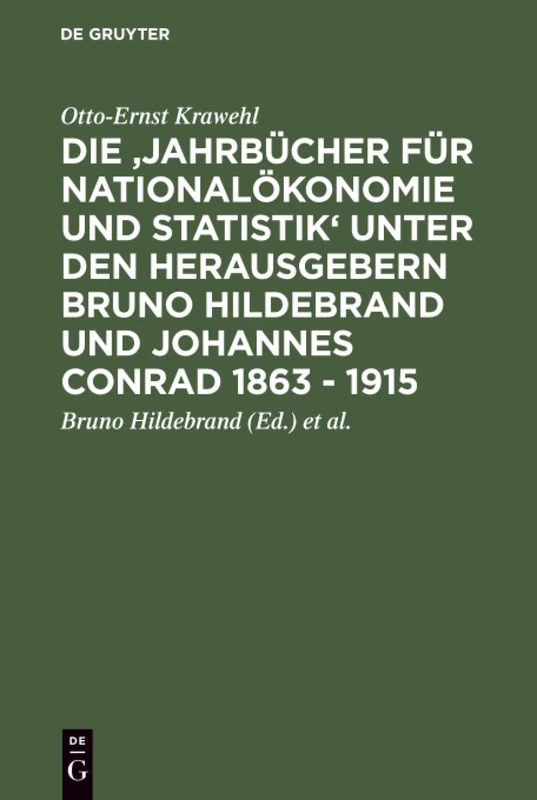 Die 'Jahrbücher für Nationalökonomie und Statistik' unter den Herausgebern Bruno Hildebrand und Johannes Conrad 1863 - 1915 - Image 1
