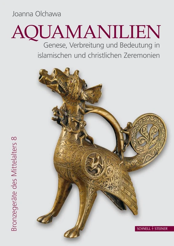 Aquamanilien: Genese, Verbreitung und Bedeutung in islamischen und christlichen Zeremonien - Image 1