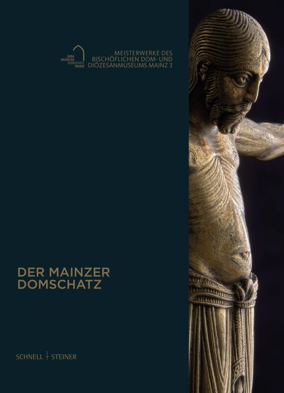 Domschatzkammer Mainz - Meisterwerke Aus 1.000 Jahren: Meisterwerke des Bischöflichen Dom- und Diözesanmuseums Mainz, 3
