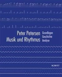 Musik Und Rhythmus: Grundlagen, Geschichte, Analyse