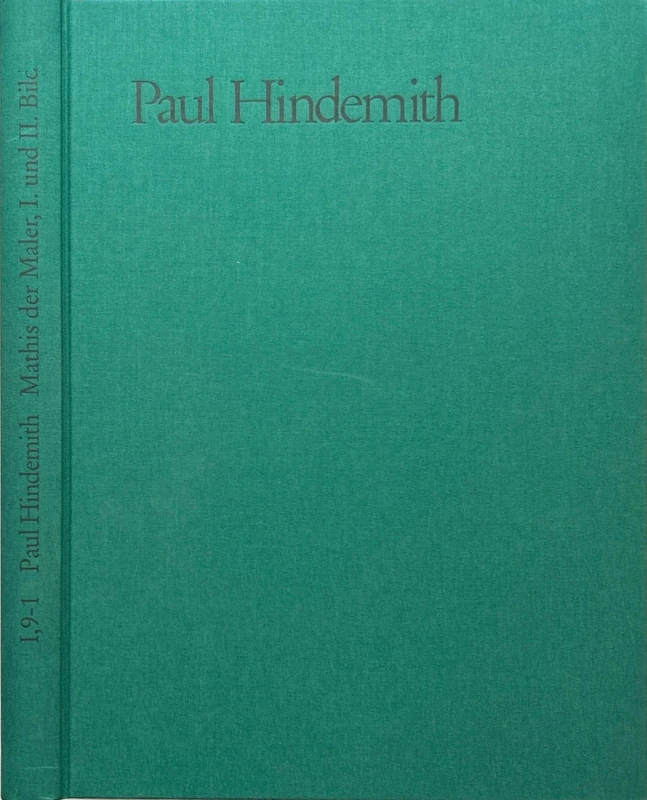 Mathis Der Maler Teil a: Oper in 7 Bildern. Erstes Und Zweites Bild