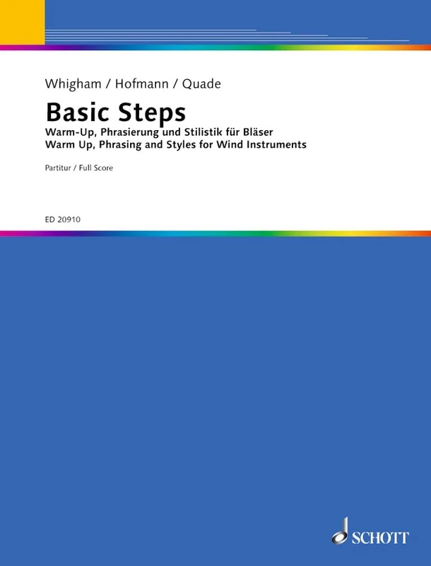 Basic Steps: Warm Up, Phrasing and Styles for Wind Instruments: Warm Up, Phrasing and Styles for Wind Instruments. wind band. Jeu de parties.