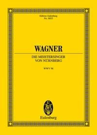 Die Meistersinger Von Nurnberg: WWV 96 (Edition Eulenburg, No. 8033)