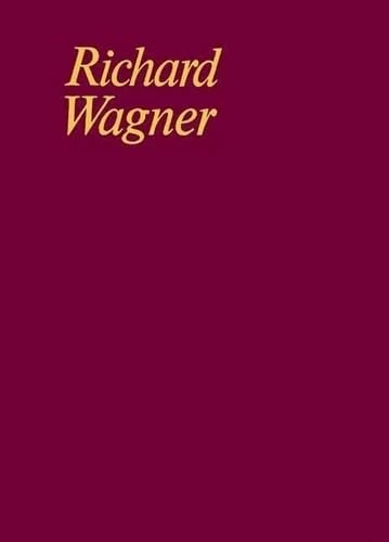 Tannhauser Und Der Sangerkrieg Auf Wartburg Vol 5: Handlung in 3 Aufzügen (1861 - 1875; mit Varianten) - Zweiter Aufzug. WWV 70. Partition.
