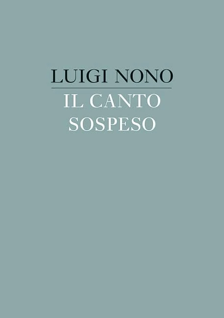 Il canto sospeso: Faksimile Des Partiturautographs