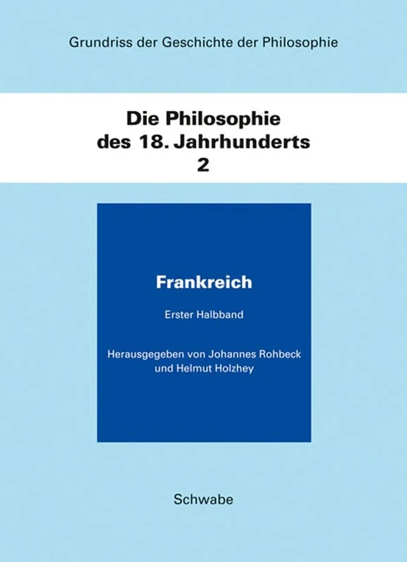 Frankreich: 2 (Grundriss Der Geschichte Der Philosophie)