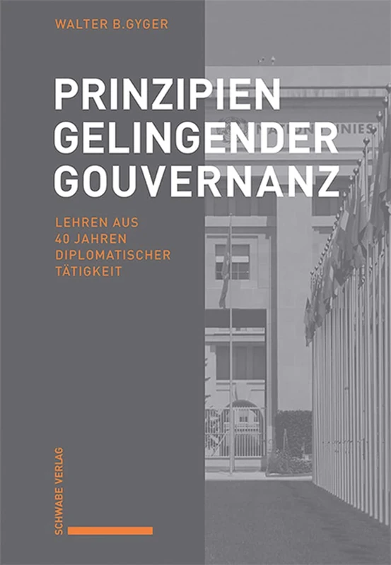 Prinzipien Gelingender Gouvernanz: Lehren Aus 40 Jahren Diplomatischer Tatigkeit - Image 1