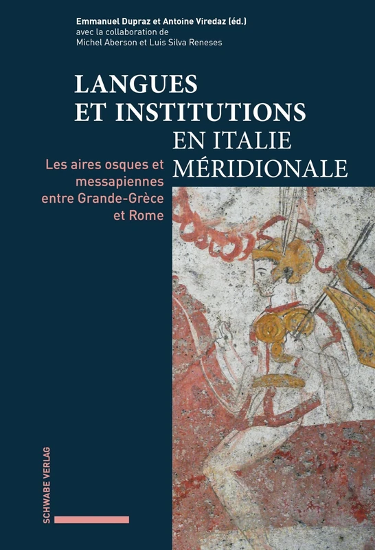 Langues Et Institutions En Italie Meridionale: Les Aires Osques Et Messapiennes Entre Grande-Grece Et Rome - Image 1