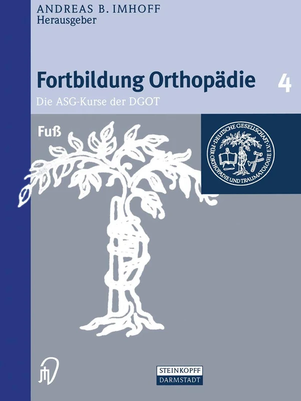 Fuß: 4 (Fortbildung Orthopädie - Traumatologie, 4)