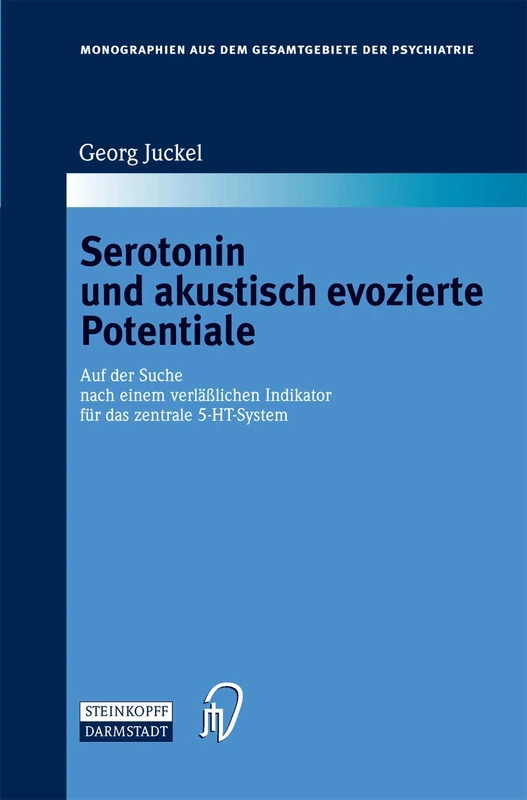 Serotonin und akustisch evozierte Potentiale: Auf der Suche nach einem verlässlichen Indikator für das zentrale 5-HT-System: 109 (Monographien aus dem Gesamtgebiete der Psychiatrie, 109) - Image 1