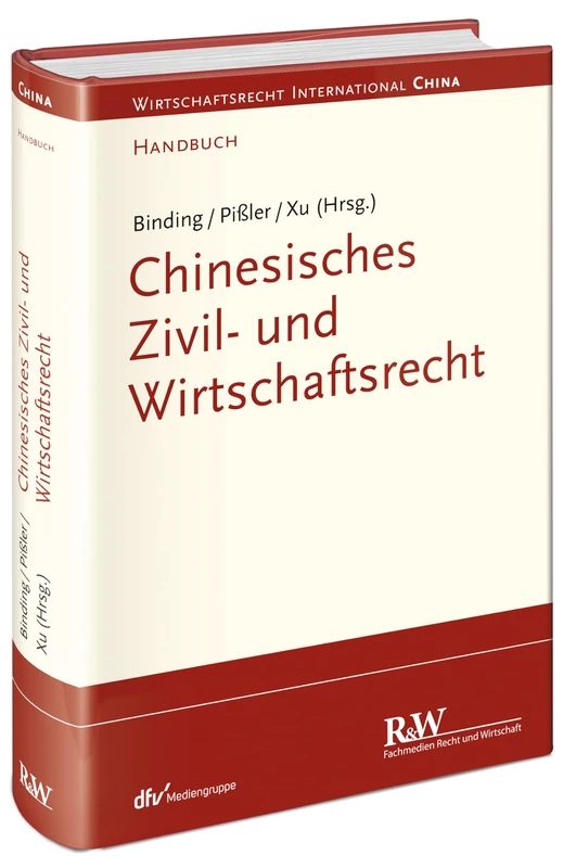 Chinesisches Zivil- und Wirtschaftsrecht - Fachmedien Recht