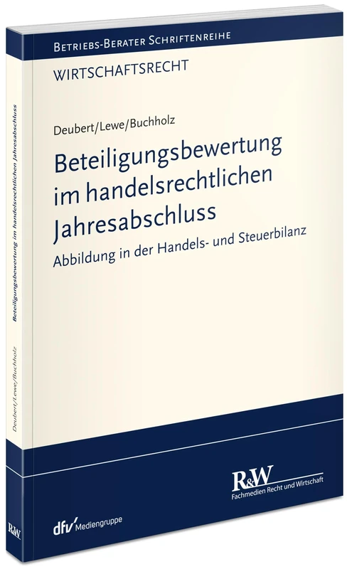 Beteiligungsbewertung im handelsrechtlichen Jahresabschluss: Abbildung in der Handels- und Steuerbilanz