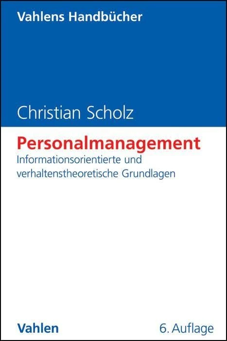 Personalmanagement: Informationsorientierte und verhaltenstheoretische Grundlagen