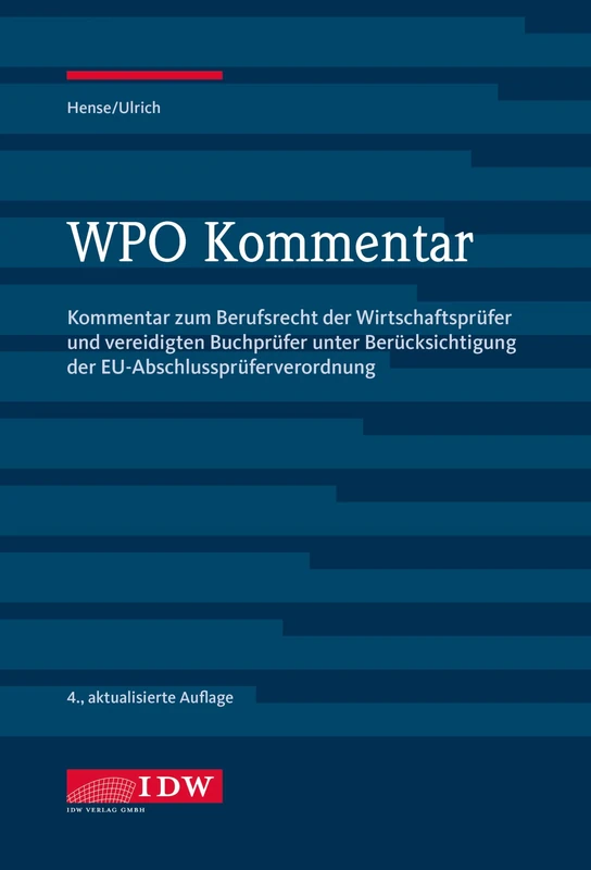 WPO Kommentar: Kommentar zum Berufsrecht der Wirtschaftsprüfer und vereidigten Buchprüfer unter Berücksichtigung der EU-Abschlussprüferverordnung - Image 1