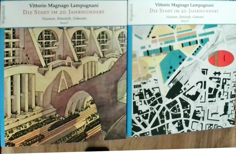 Die Stadt im 20. Jahrhundert: Visionen, Entwürfe, Gebautes