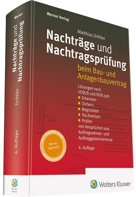 Nachträge und Nachtragsprüfung: beim Bau- und Anlagenbauvertrag