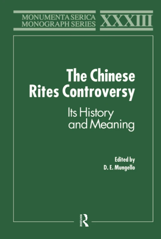 The Chinese Rites Controversy: Its History and Meaning (Monumenta Serica Monograph Series) - Image 1