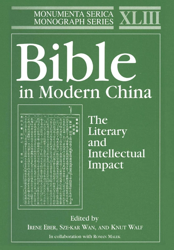 Bible in Modern China: The Literary and Intellectual Impact (Monumenta Serica Monograph Series) - Image 1