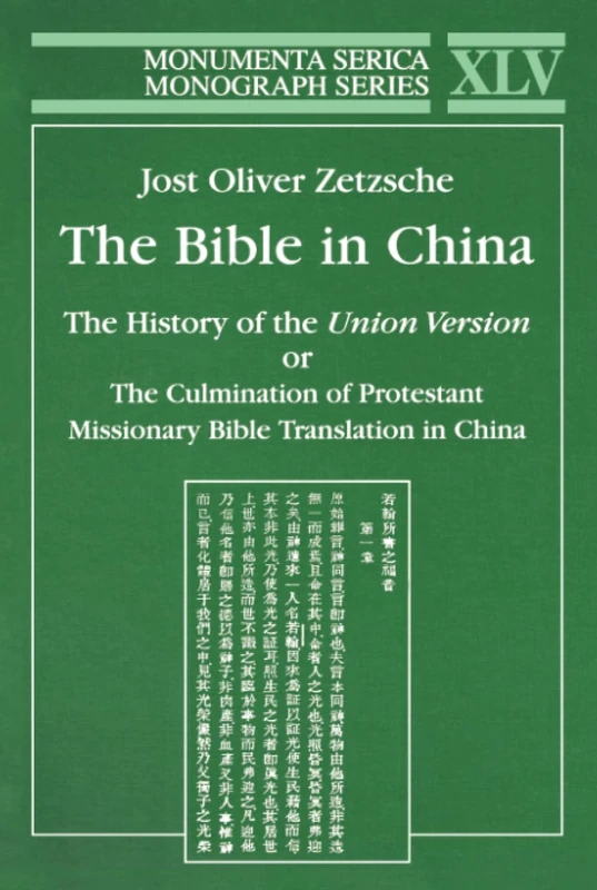 Bible in China: The History of the Union Version or the Culmination of Protestant Missionary Bible Translation in China (Monumenta Serica Monograph Series) - Image 1